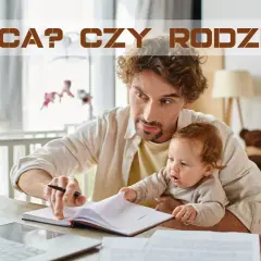 Ojciec z dzieckiem na rękach próbuje pracować. Trudny wybór między pracą a rodziną.